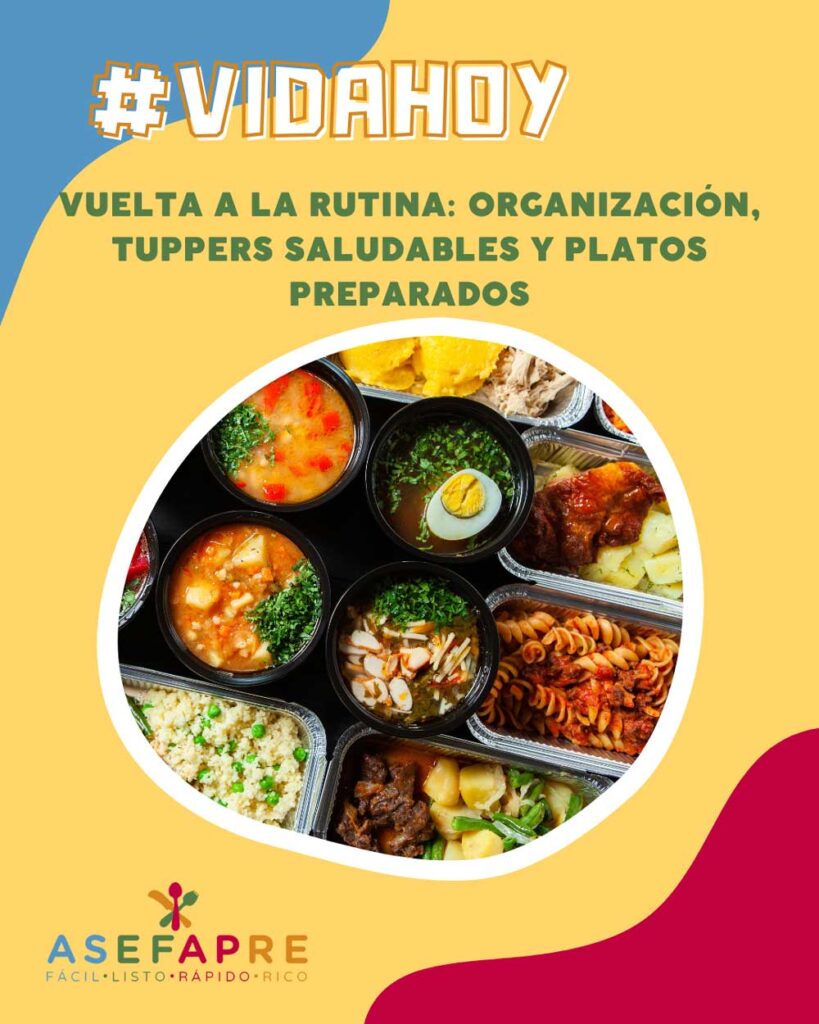Vuelta a la rutina: organización, tuppers saludables y platos preparados